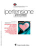 2013 Vol. 20 Suppl. 1 al N. 3 Aprile-SettembreLinee guida 2013 ESH/ESC per la diagnosi ed il trattamento dell'ipertensione arteriosa